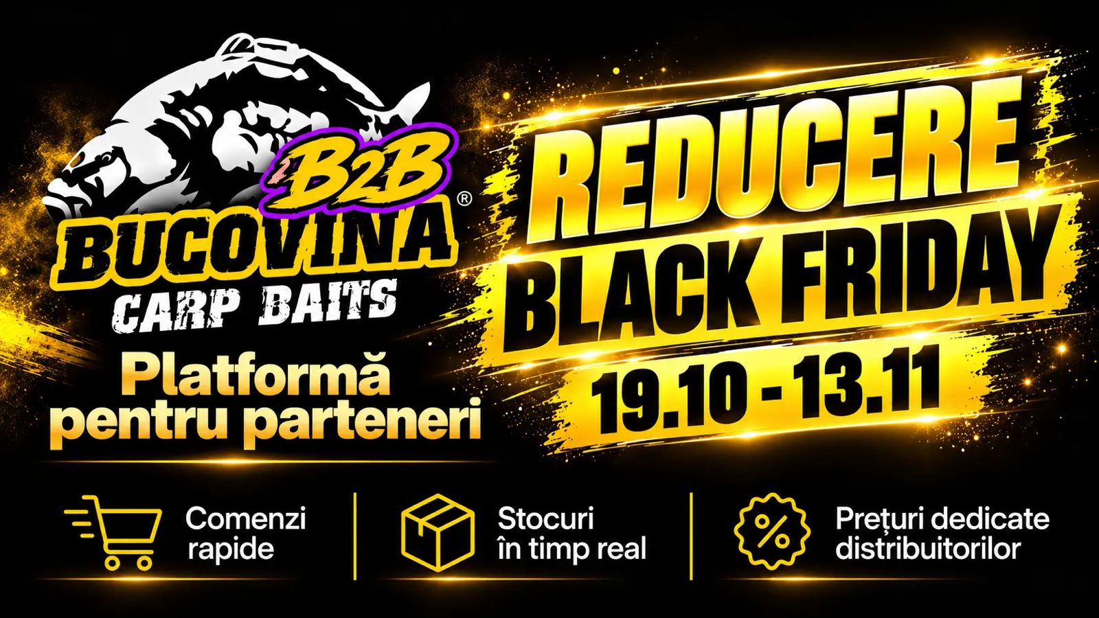 Campanie Black Friday realizat pentru Bucovina Carp Baits